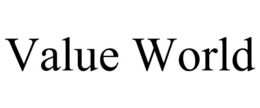 VALUE WORLD trademark