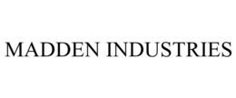 MADDEN INDUSTRIES trademark