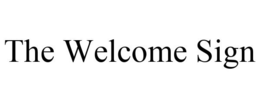 THE WELCOME SIGN trademark
