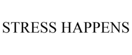 STRESS HAPPENS trademark