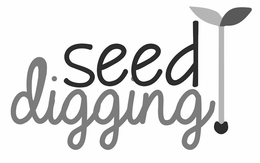 SEED DIGGING trademark