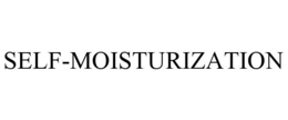 SELF-MOISTURIZATION trademark