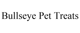 BULLSEYE PET TREATS trademark