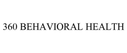 360 BEHAVIORAL HEALTH trademark