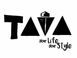 TAVA YOUR LIFE YOUR STYLE trademark