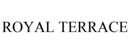 ROYAL TERRACE trademark