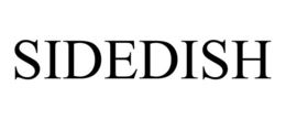 SIDEDISH trademark