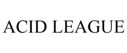ACID LEAGUE trademark