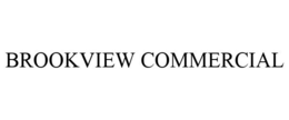 BROOKVIEW COMMERCIAL trademark