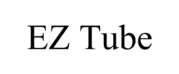 EZ TUBE trademark
