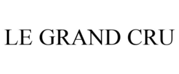 LE GRAND CRU trademark