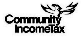 COMMUNITY INCOMETAX trademark