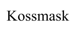 KOSSMASK trademark