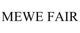 MEWE FAIR trademark