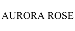AURORA ROSE trademark