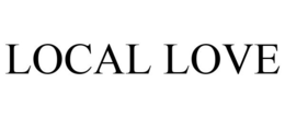 LOCAL LOVE trademark