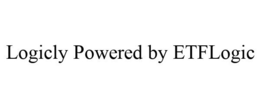LOGICLY POWERED BY ETFLOGIC trademark
