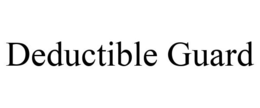 DEDUCTIBLE GUARD trademark