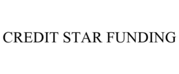 CREDIT STAR FUNDING trademark