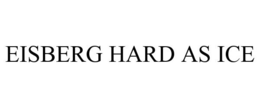 EISBERG HARD AS ICE trademark
