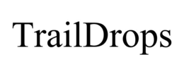 TRAILDROPS trademark