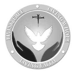 LIVING FREE LIVING WHOLE LIVING FAITH trademark