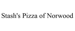 STASH'S PIZZA OF NORWOOD trademark