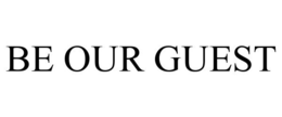 BE OUR GUEST trademark