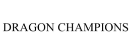 DRAGON CHAMPIONS trademark