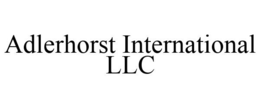 ADLERHORST INTERNATIONAL LLC trademark