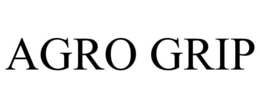 AGRO GRIP trademark