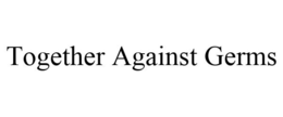 TOGETHER AGAINST GERMS trademark