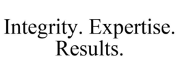 INTEGRITY. EXPERTISE. RESULTS. trademark