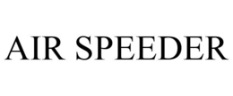 AIR SPEEDER trademark