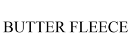 BUTTER FLEECE trademark