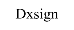 DXSIGN trademark