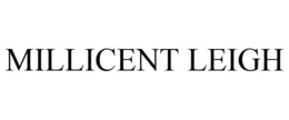 MILLICENT LEIGH trademark