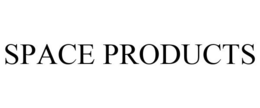 SPACE PRODUCTS trademark