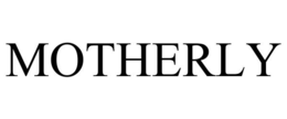 MOTHERLY trademark