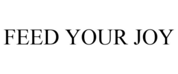 FEED YOUR JOY trademark