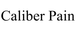 CALIBER PAIN trademark