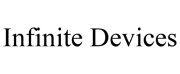 INFINITE DEVICES trademark