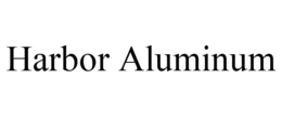 HARBOR ALUMINUM trademark