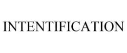 INTENTIFICATION trademark