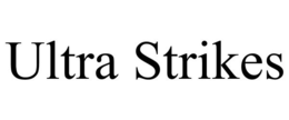 ULTRA STRIKES trademark