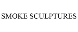 SMOKE SCULPTURES trademark