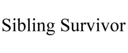 SIBLING SURVIVOR trademark
