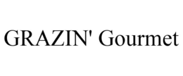 GRAZIN' GOURMET trademark