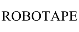 ROBOTAPE trademark