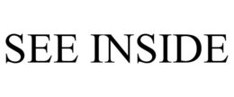 SEE INSIDE trademark